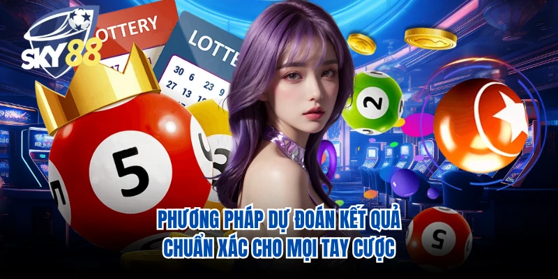 Phương pháp dự đoán kết quả chuẩn xác cho mọi tay cược