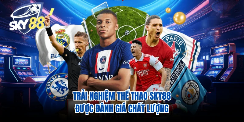Trải nghiệm thể thao SKY88 được đánh giá chất lượng